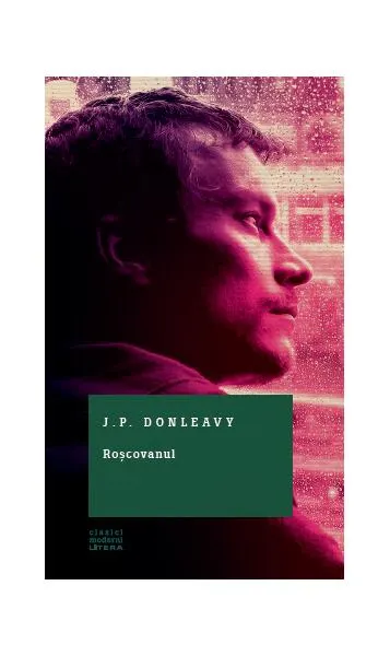 Roșcovanul - Hardcover - J.P. Donleavy