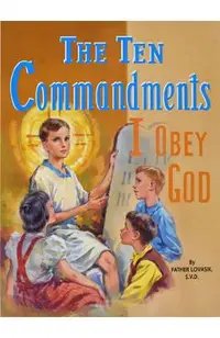 The Ten Commandments: I Obey God
