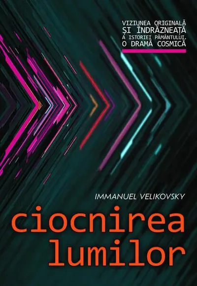 Ciocnirea lumilor - Paperback brosat - Immanuel Velikovsky