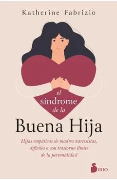 Síndrome de la Buena Hija, El