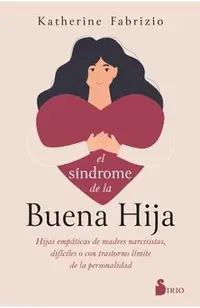 Síndrome de la Buena Hija, El