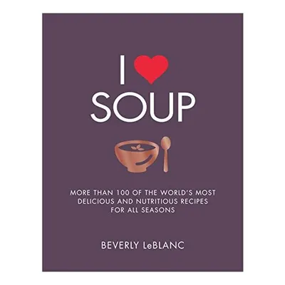 I Love Soup