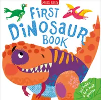 First Dinosaur Book (Miles Kelly)