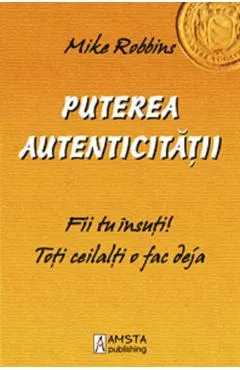 Puterea autenticitatii