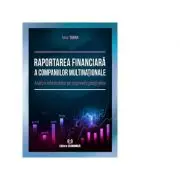 Raportarea financiara a companiilor multinationale. Analiza informatiilor pe segmente geografice