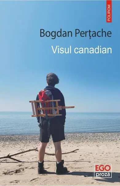 Visul canadian - Paperback brosat - Bogdan Perțache