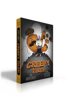 Jasper Rabbit's Creepy Tales!: Creepy Carrots!; Creepy Pair of Underwear!; Creepy Crayon!