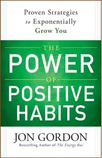 The Power of Positive Habits