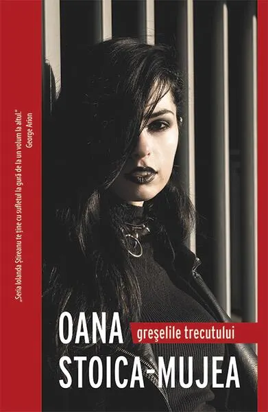 Greșelile trecutului - Paperback - Oana Stoica Mujea