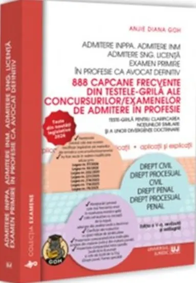 888 capcane frecvente din testele-grilă ale concursurilor/examenelor de admitere în profesie (ediția 5 revăzută și adăugită)