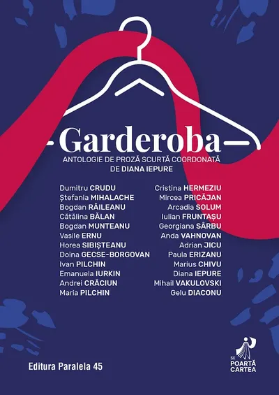 Garderoba. Antologie de proză scurtă (coordonată de Diana Iepure)
