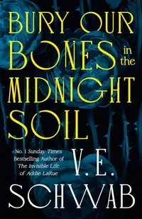 Bury Our Bones in the Midnight Soil (UK Edition)