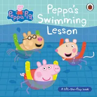 Peppa Pig: Peppa's Swimming Lesson (A Lift-the-Flap Book)