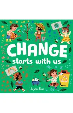 Change Starts with Us