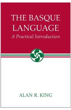 The Basque Language: A Practical Introduction