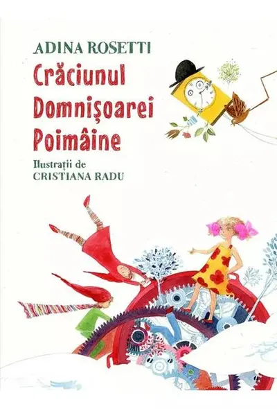 Crăciunul Domnișoarei Poimâine - Hardcover - Adina Rosetti
