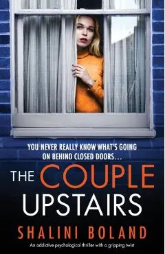 The Couple Upstairs: An addictive psychological thriller with a gripping twist