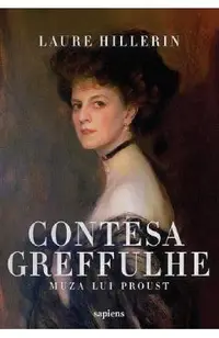 Contesa Greffulhe. Muza lui Proust