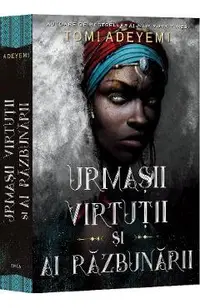 Urmasii virtutii si ai razbunarii Vol.2 - Trilogia Zestrea Orishei