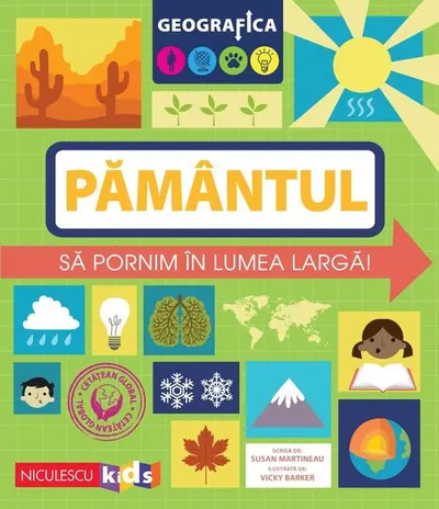 Geografica: Pamântul. Să pornim în lumea largă - Paperback brosat - Susan Martineau