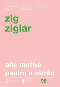 Alte motive pentru a zâmbi - Paperback brosat - Zig Ziglar
