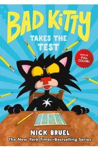 Bad Kitty Takes the Test (Full-Color Edition)