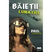Baietii lunatici