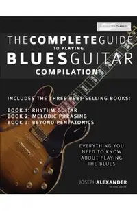 The Complete Guide to Playing Blues Guitar - Compilation
