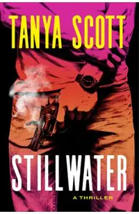 Stillwater: A Thriller