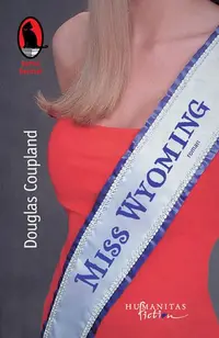 Miss Wyoming - Paperback brosat - Douglas Coupland