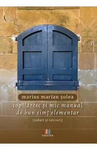 Copilaresc si mic manual de bun simt elementar (ziduri si cercuri)