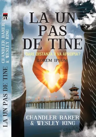 La un pas de tine - Paperback brosat - Chandler Baker, Wesley King