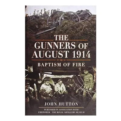 Gunners of August 1914