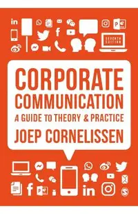 Corporate Communication: A Guide to Theory and Practice