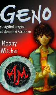 Geno și sigiliul negru al doamnei Grikken - Paperback brosat - Moony Witcher