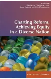 Charting Reform, Achieving Equity in a Diverse Nation