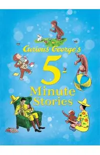 Curious George's 5-Minute Stories