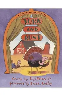 Turk and Runt: A Thanksgiving Comedy