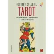 TAROT. O viziune filozofica si terapeutica a Tarotului de Marsilia
