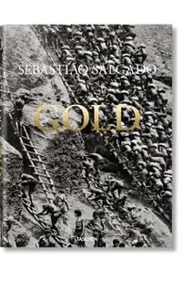 Sebastiao Salgado. Gold