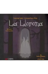 La Llorona: Counting Down-Contando Hacia: Counting Down - Contando Hacia Atras