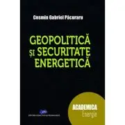 Geopolitica si securitate energetica