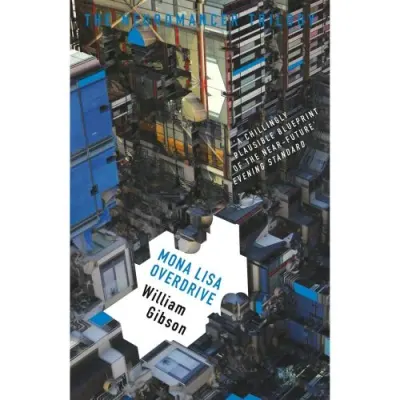 Mona Lisa Overdrive (The Neuromancer Trilogy)