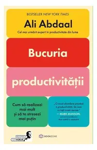 Bucuria productivității - Paperback brosat - Ali Abdaal