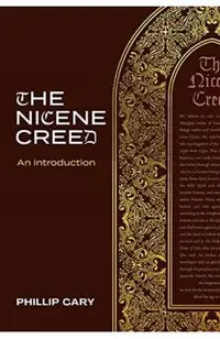 The Nicene Creed: An Introduction