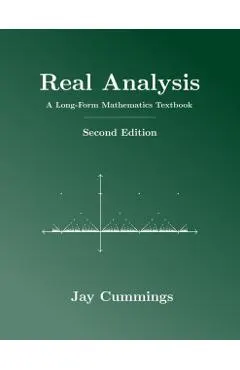 Real Analysis: A Long-Form Mathematics Textbook