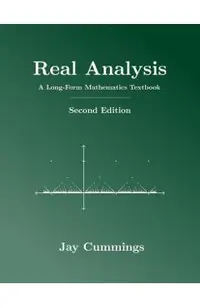 Real Analysis: A Long-Form Mathematics Textbook