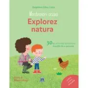 Montessori acasa. Explorez natura