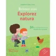 Montessori acasa. Explorez natura