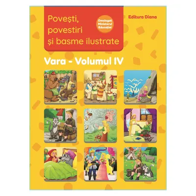 Povești, povestiri și basme ilustrate - Vol. IV